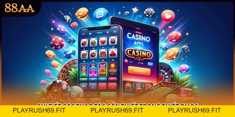Tải App 88AA Qua 2 Hệ Điều Hành Quen Thuộc Hiện Nay