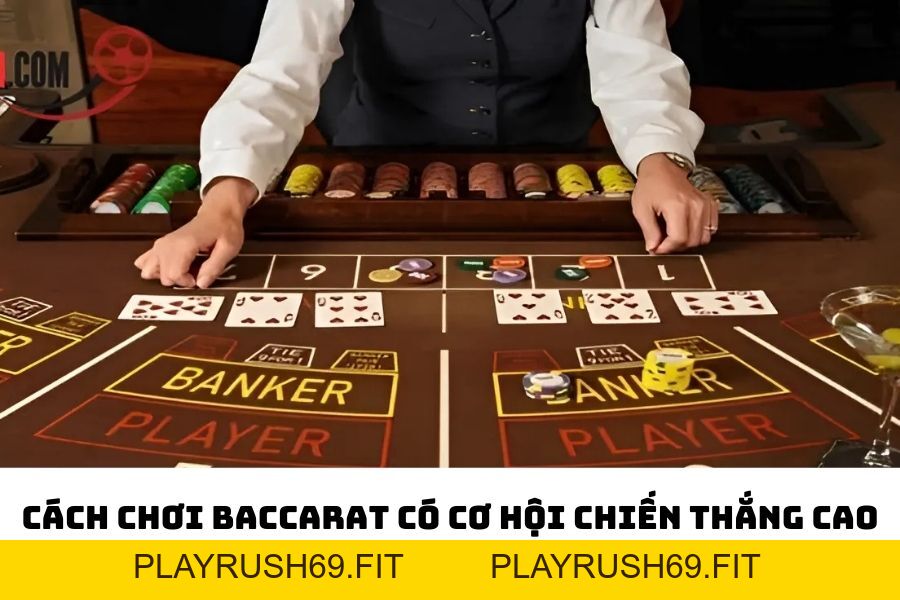 Mẹo chơi Baccarat – Từ luật chơi đến chiến lược năm 2026