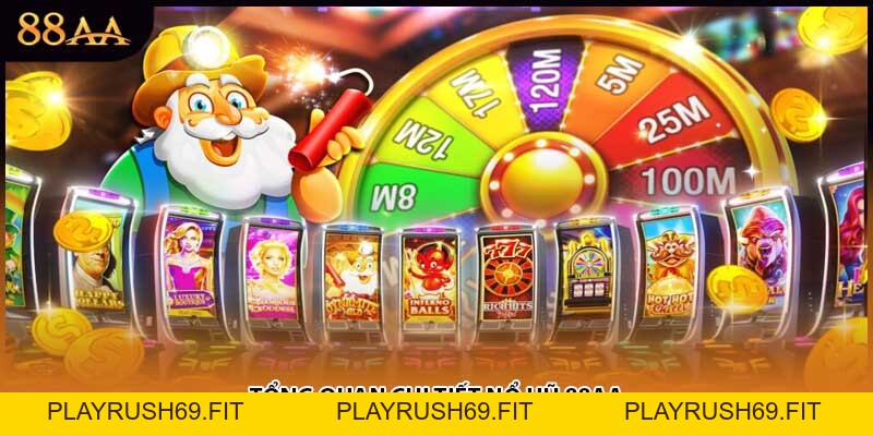 Nổ Hũ 88AA - Săn Thưởng Khủng Với Jackpot Siêu Hấp Dẫn